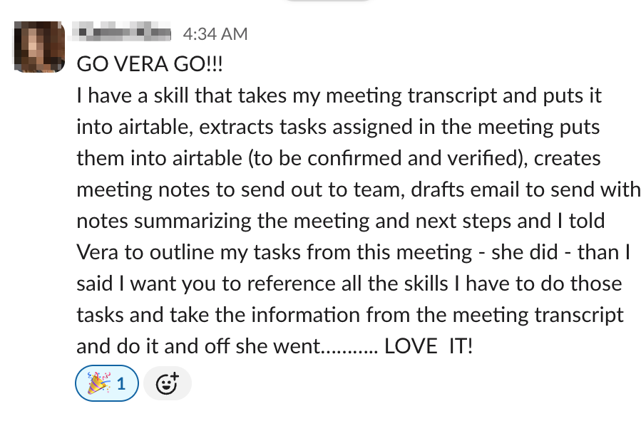 A founding member shares how Vera turns one meeting transcript into Airtable tasks, team notes, and a drafted follow-up email, then outlines their own next steps from it.